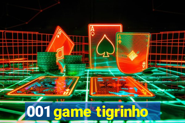 001 game tigrinho